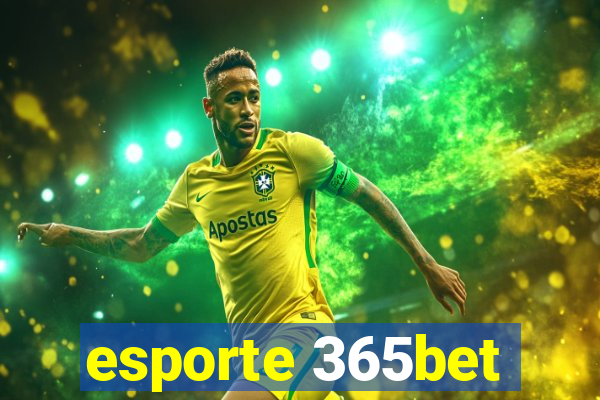 esporte 365bet